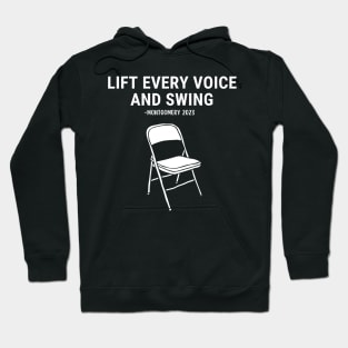 Lift Every Voice and Swing Trending Folding Chair Montgomery Hoodie